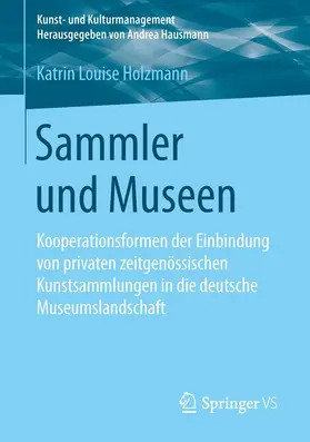 Holzmann |  Sammler und Museen | Buch |  Sack Fachmedien