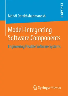 Derakhshanmanesh |  Model-Integrating Software Components | Buch |  Sack Fachmedien