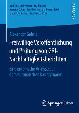 Gabriel |  Freiwillige Veröffentlichung und Prüfung von GRI-Nachhaltigkeitsberichten | Buch |  Sack Fachmedien