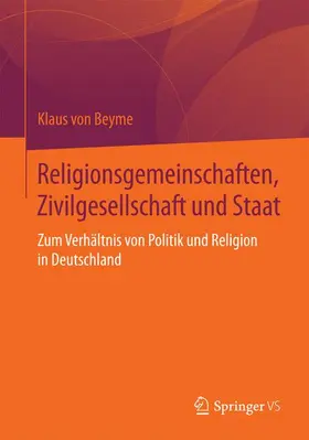 von Beyme |  Religionsgemeinschaften, Zivilgesellschaft und Staat | Buch |  Sack Fachmedien