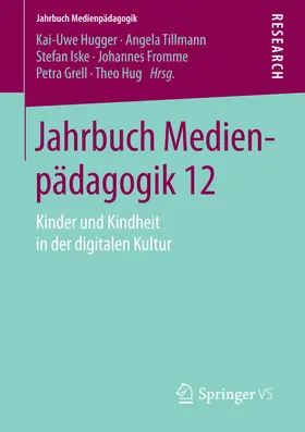 Hugger / Tillmann / Iske |  Jahrbuch Medienpädagogik 12 | eBook | Sack Fachmedien