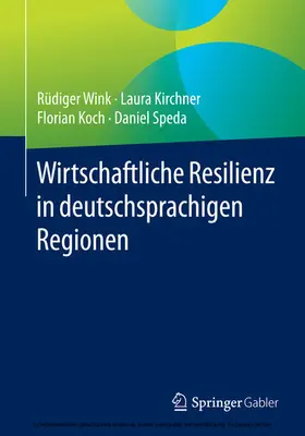Wink / Kirchner / Koch | Wirtschaftliche Resilienz in deutschsprachigen Regionen | E-Book | sack.de