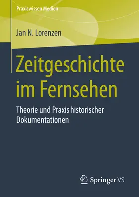 Lorenzen |  Zeitgeschichte im Fernsehen | eBook | Sack Fachmedien