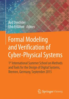 Kühne / Drechsler |  Formal Modeling and Verification of Cyber-Physical Systems | Buch |  Sack Fachmedien