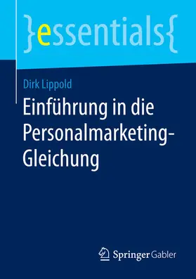 Lippold | Einführung in die Personalmarketing-Gleichung | E-Book | sack.de