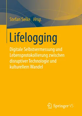 Selke |  Lifelogging | eBook | Sack Fachmedien