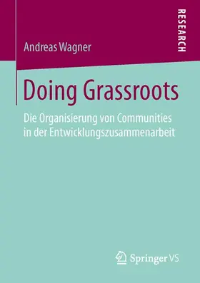 Wagner |  Doing Grassroots | Buch |  Sack Fachmedien
