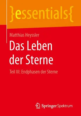 Heyssler |  Das Leben der Sterne | Buch |  Sack Fachmedien
