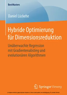 Lückehe | Hybride Optimierung für Dimensionsreduktion | E-Book | sack.de