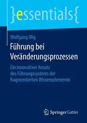 Illig | Führung bei Veränderungsprozessen | E-Book | sack.de