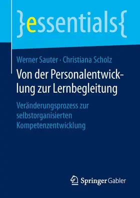Scholz / Sauter |  Von der Personalentwicklung zur Lernbegleitung | Buch |  Sack Fachmedien