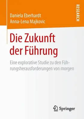 Majkovic / Eberhardt |  Die Zukunft der Führung | Buch |  Sack Fachmedien