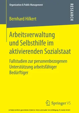 Hilkert | Arbeitsverwaltung und Selbsthilfe im aktivierenden Sozialstaat | E-Book | sack.de