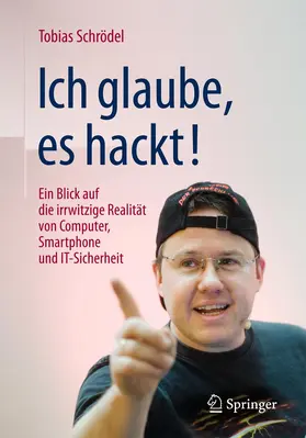 Schrödel |  Ich glaube, es hackt! | Buch |  Sack Fachmedien