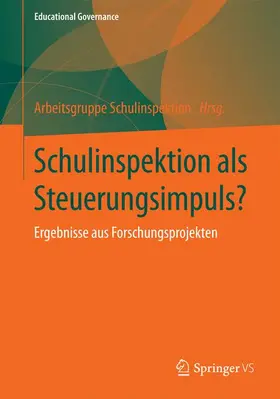 Arbeitsgruppe Schulinspektion |  Schulinspektion als Steuerungsimpuls? | Buch |  Sack Fachmedien