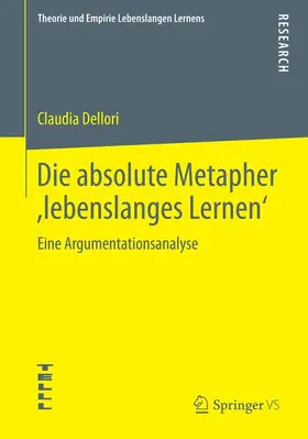 Dellori |  Die absolute Metapher ,lebenslanges Lernen' | Buch |  Sack Fachmedien