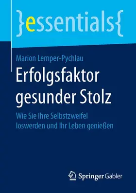 Lemper-Pychlau |  Erfolgsfaktor gesunder Stolz | Buch |  Sack Fachmedien