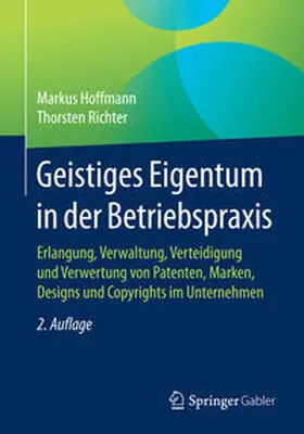Hoffmann / Richter | Geistiges Eigentum in der Betriebspraxis | E-Book | www2.sack.de