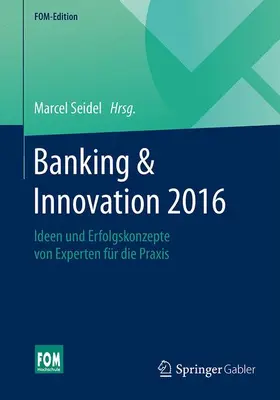 Seidel |  Banking & Innovation 2016 | Buch |  Sack Fachmedien