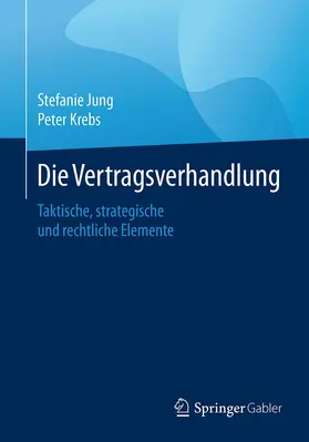 Jung / Krebs |  Die Vertragsverhandlung | Buch |  Sack Fachmedien