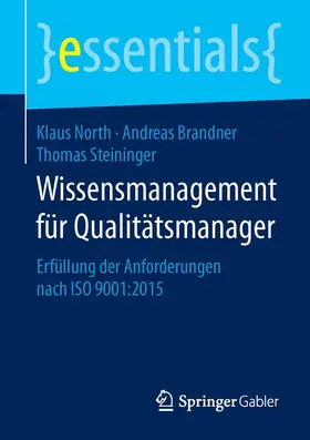 North / Steininger / Brandner |  Wissensmanagement für Qualitätsmanager | Buch |  Sack Fachmedien