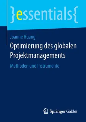 Huang |  Optimierung des globalen Projektmanagements | Buch |  Sack Fachmedien