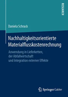 Schrack |  Nachhaltigkeitsorientierte Materialflusskostenrechnung | Buch |  Sack Fachmedien