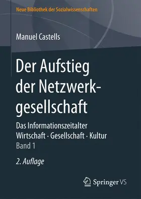 Castells |  Der Aufstieg der Netzwerkgesellschaft | Buch |  Sack Fachmedien
