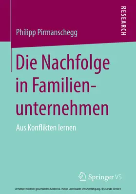 Pirmanschegg | Die Nachfolge in Familienunternehmen | E-Book | sack.de