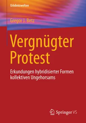 Betz |  Vergnügter Protest | eBook | Sack Fachmedien