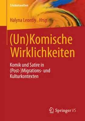 Leontiy |  (Un)Komische Wirklichkeiten | Buch |  Sack Fachmedien