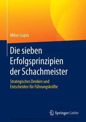 Gupta | Die sieben Erfolgsprinzipien der Schachmeister | E-Book | sack.de