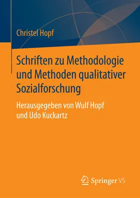 Hopf |  Schriften zu Methodologie und Methoden qualitativer Sozialforschung | eBook | Sack Fachmedien