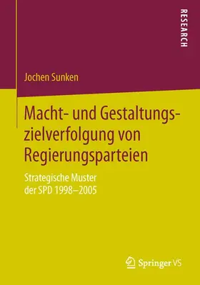 Sunken |  Macht- und Gestaltungszielverfolgung von Regierungsparteien | Buch |  Sack Fachmedien