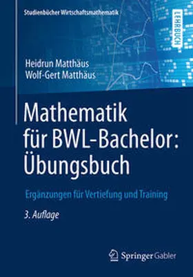 Matthäus |  Mathematik für BWL-Bachelor: Übungsbuch | eBook | Sack Fachmedien