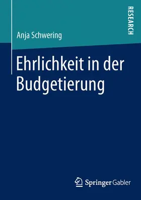 Schwering |  Ehrlichkeit in der Budgetierung | Buch |  Sack Fachmedien