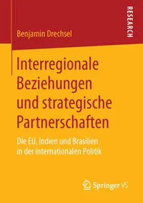 Drechsel |  Interregionale Beziehungen und strategische Partnerschaften | Buch |  Sack Fachmedien