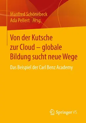 Pellert / Schönebeck |  Von der Kutsche zur Cloud - globale Bildung sucht neue Wege | Buch |  Sack Fachmedien