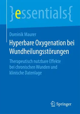 Maurer |  Hyperbare Oxygenation bei Wundheilungsstörungen | Buch |  Sack Fachmedien