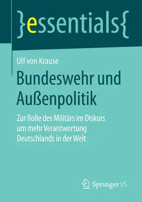 von Krause |  Bundeswehr und Außenpolitik | eBook | Sack Fachmedien