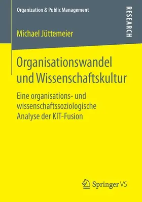 Jüttemeier |  Organisationswandel und Wissenschaftskultur | Buch |  Sack Fachmedien