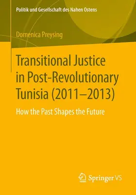 Preysing |  Transitional Justice in Post-Revolutionary Tunisia (2011-2013) | Buch |  Sack Fachmedien