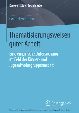 Herrmann |  Thematisierungsweisen guter Arbeit | eBook | Sack Fachmedien