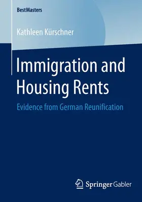 Kürschner |  Immigration and Housing Rents | Buch |  Sack Fachmedien