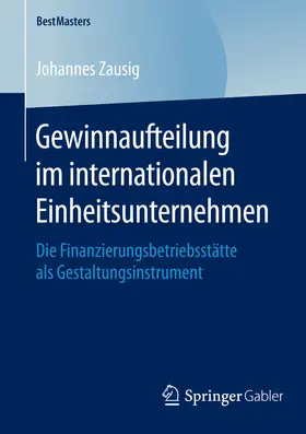 Zausig | Gewinnaufteilung im internationalen Einheitsunternehmen | E-Book | sack.de