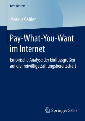 Gahler |  Pay-What-You-Want im Internet | eBook | Sack Fachmedien
