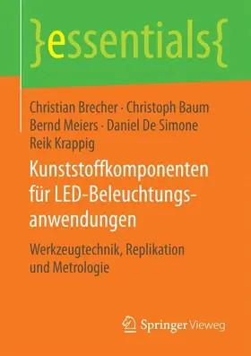 Brecher / Baum / Krappig |  Kunststoffkomponenten für LED-Beleuchtungsanwendungen | Buch |  Sack Fachmedien