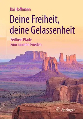 Hoffmann |  Deine Freiheit, deine Gelassenheit | Buch |  Sack Fachmedien