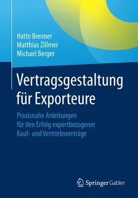 Brenner / Zillmer / Berger | Vertragsgestaltung für Exporteure | E-Book | sack.de