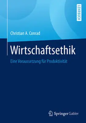 Conrad |  Wirtschaftsethik | eBook | Sack Fachmedien
